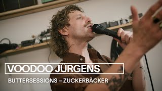 Voodoo Jürgens - Zuckerbäcker | live bei den buttersessions
