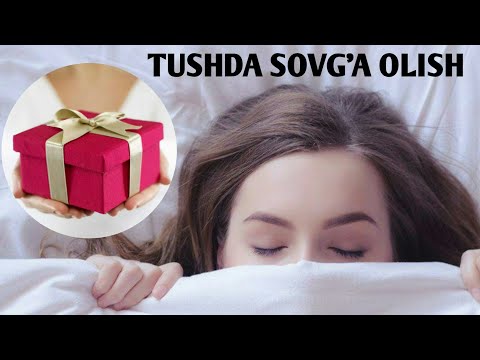 ТУШИНГИЗДА КИМДИР БИРОР НАРСА БЕРСА TUSHINGIZDA KIMDIR BIROR NARSA BERSA ТУШЛАР ТАБИРИ TUWLAR TABIRI