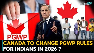 Pgwp Changes In 2026 ? Good News For Indians In Canada
