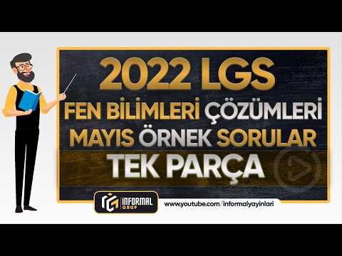 2022 LGS MAYIS ÖRNEK SORULAR FEN BİLİMLERİ Soruları ve Çözümleri | TEK PARÇA
