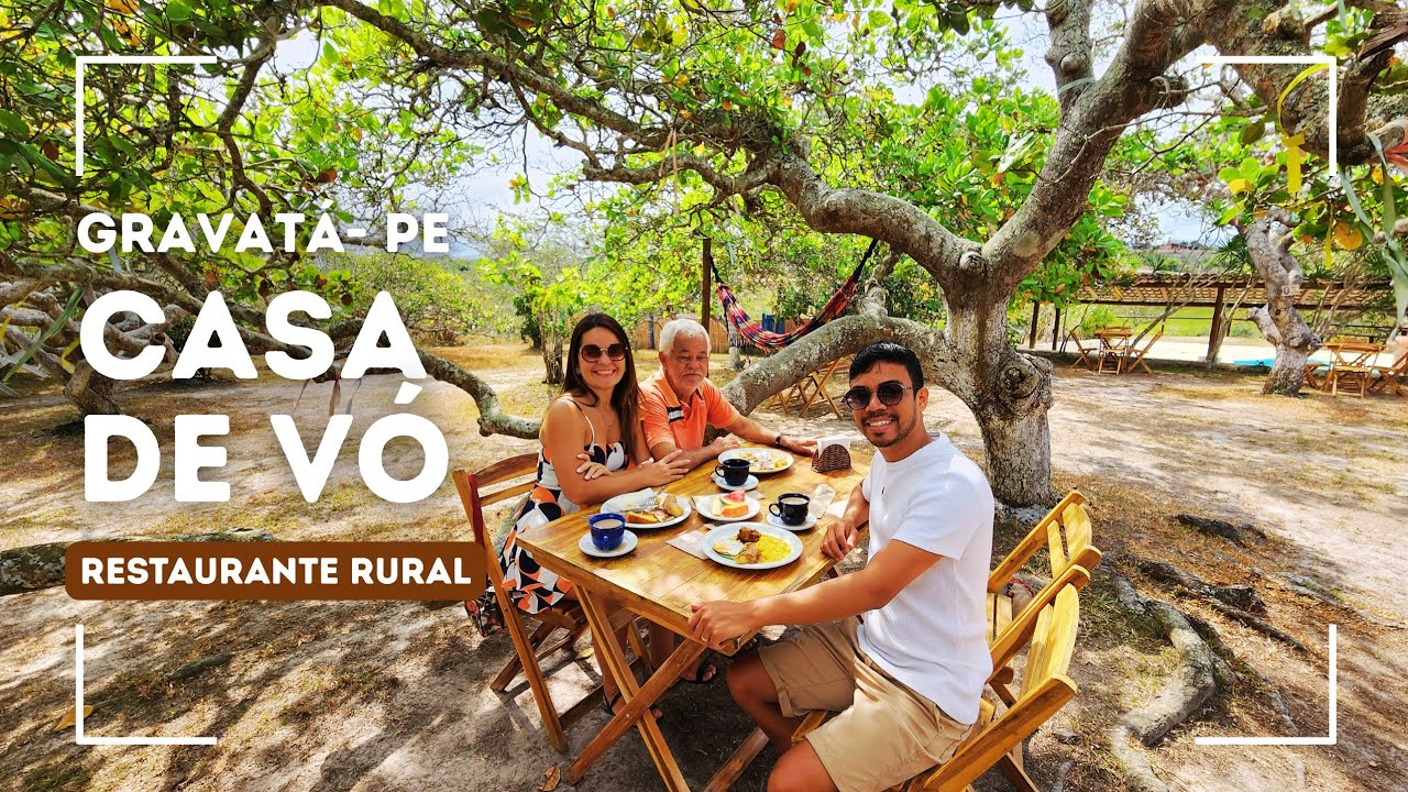 CASA DE VÓ - Gravatá PE - Um restaurante rural com comida caseira