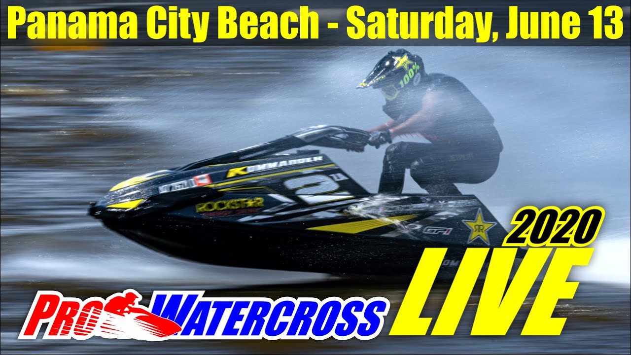 2020 LIQUI MOLY Pro Watercross National Tour - Saturday, June 13 LIVE STREAM - Panama City Beach, FL