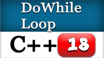CPP Do While Loop with Example | C++ Video Tutorial
