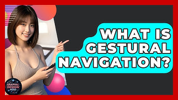 What Is Gestural Navigation? - Graphic Design Nerd