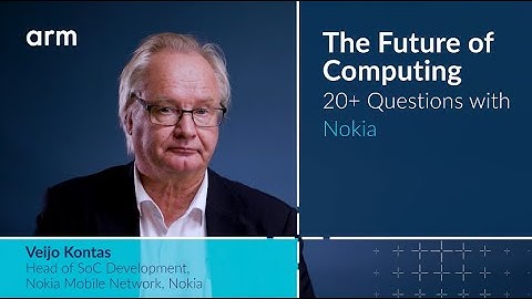 Nokia - The Future of Computing on Arm