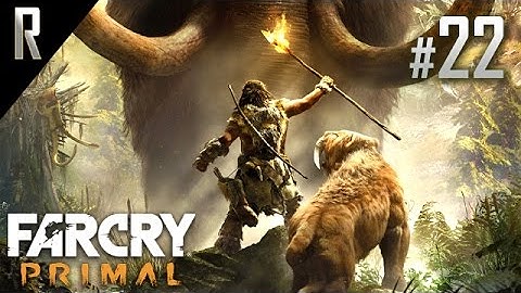 ► Far Cry: Primal - Walkthrough HD - Part 22