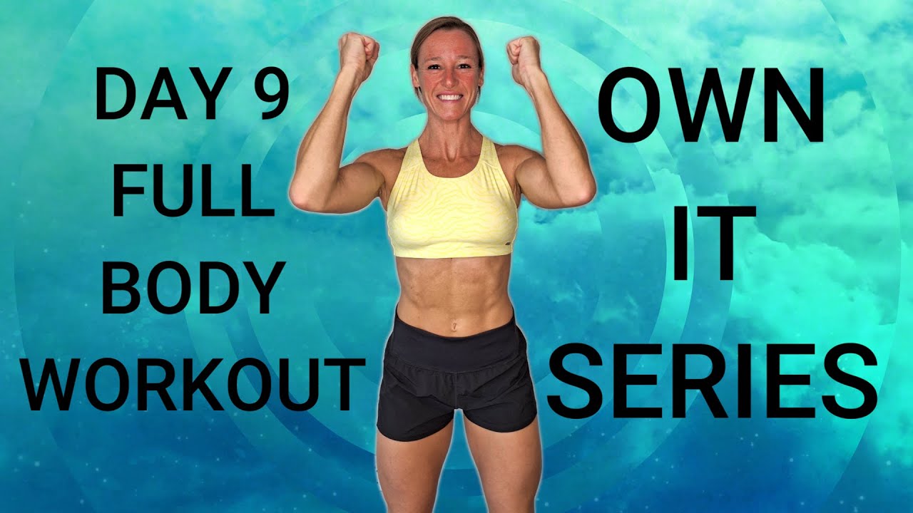 OWN IT SERIES 30 MINUTE FULL BODY WORKOUT WITH DUMBBELLS | DAY 9 | AT ...