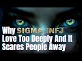 Why Sigma INFJs Love Too Deeply And It Scares People Away