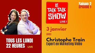 [ REPLAY ] LE TALK TALK SHOW  SAISON 2 | Avec Christophe Train