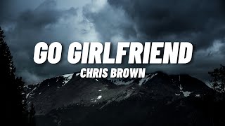 Chris Brown - Go Girlfriend (Lyrics)