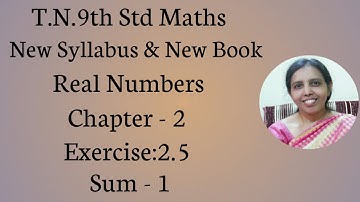 T.N.9th std maths  Exercise:2.5 Sum - 1 | Real Numbers.