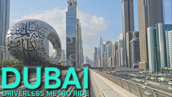 DUBAI UAE METRO RIDE "Burjuman to Burj Khalifa Dubai Mall - Red Line Route" (1.31.25: 4K-UHD)