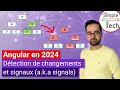 Angular en 2024  6 dtection de changements et signaux