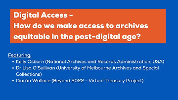 ICA/EGRSO: Digital Access - how do we make access to archives equitable in the post-digital age?