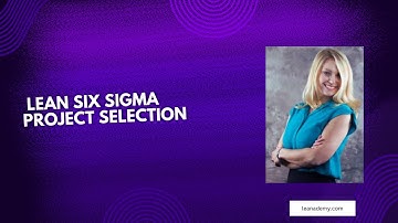 Lean Six Sigma Project Selection