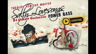 Sally Power Bass Tagalog Remixed Master Lovesongs (Dj groundtekmaster)