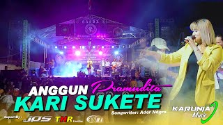Anggun Pramudita _KARI SUKETE _ KARUNIA MUSIK Live garda CENDONO wetan