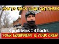 Landscaping equipment & business tips- How to Hack your Customers, Your equipment & Your Crew