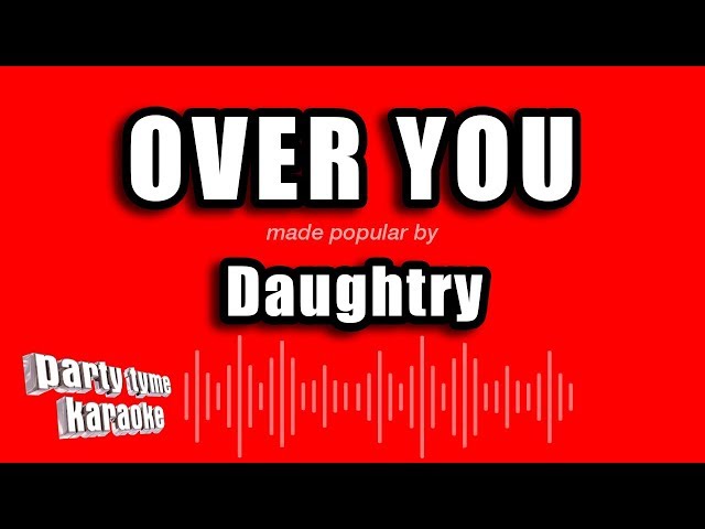 Daughtry - Over You (Karaoke Version) class=