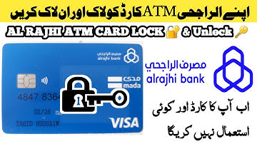 How To Lock Al Rajhi ATM Card | ATM Card Lock And Unlock Karne Ka Tareeka