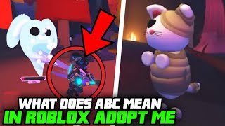 What Does ABC Mean In Roblox ADOPT ME?