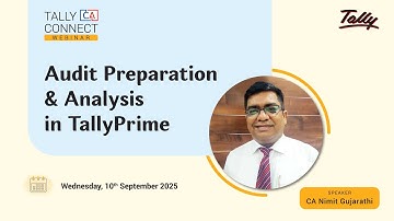 Audit Preparation & Analysis in TallyPrime | CA Nimit Gujarathi | Tally CA Connect