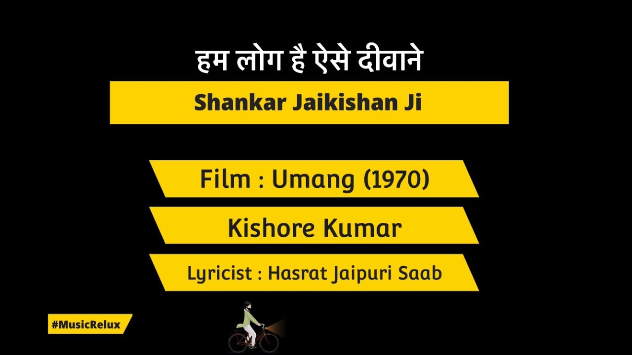 Hum Log Hain Aise Deewane  Karaoke musicrelux4179  Umang  Kishore Kumar Saab  Shankar Jaikishan Ji