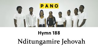 Nditungamire Jehovah - Methodist HYMN 188 | Pano Gospel