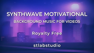 Synthwave motivational - [Royalty Free Synthwave Motivational Background music]