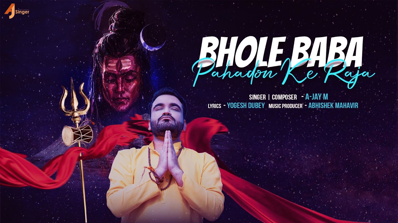 Bhole Baba Pahadon Ke Raja  A Jay M  Full Song  Latest Bhole Baba Hit Song