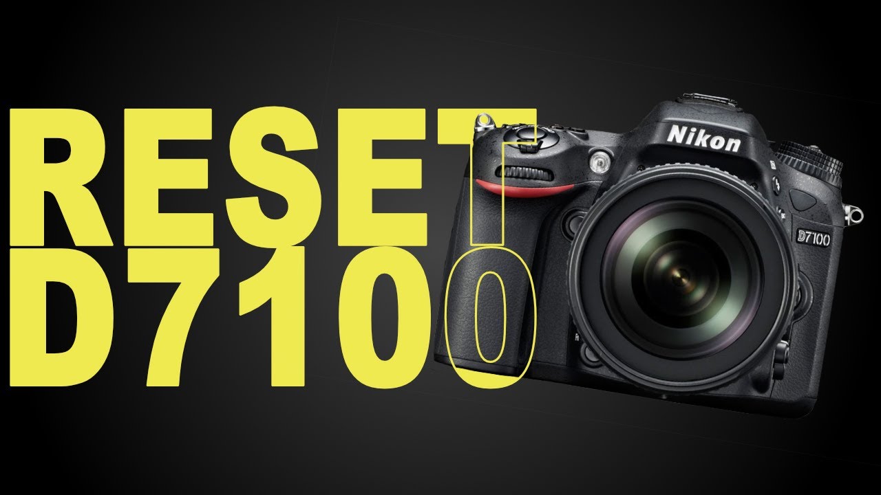 How to Reset the Settings on Your Nikon D7100 - YouTube