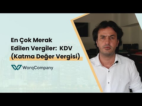 En Çok Merak Edilen Vergiler: Katma Değer Vergisi (KDV)