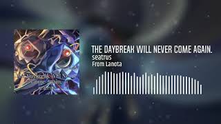 [From Lanota] seatrus - The Daybreak Will Never Come Again.