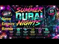 The Summer - Neon Empire / Remix1 #18 ✅POP ✅CHILL ✅DEEP HOUSE ✅MELODIC TECHNO ✅ELECTRONIC.