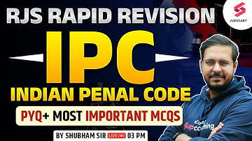 RJS Rapid Revision | Indian Penal Code| IPC MCQs for RJS Prelims Exam | Shubham Sir