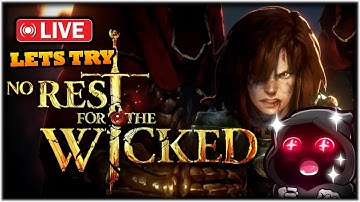 🔴LIVE - Trying No Rest For The Wicked, from the Makers of Ori! - Daily Stream # 2155