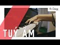 TUÝ ÂM PIANO COVER AN COONG PIANO