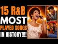 15 MOST PLAYED SONGS IN R&B HISTORY! | (1965–1985)