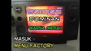 CARA SERVIS TV SHARP ALEXANDER SLIM DOMINAN WARNA MERAH CARA SERVIS TV SHARP ALEXANDER SLIM DOMINAN WARNA MERAH