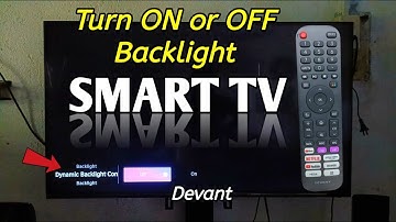 How to turn ON or OFF backlight on Smart TV | DEVANT TV