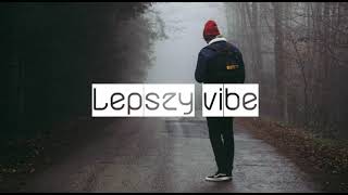 Смотреть клип Verba - Lepszy Vibe ( 2021 )