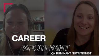 Career Spotlight: Ruminant Nutritionist