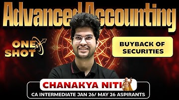 CA Inter Advanced Accounting: Buyback of Securities One Shot | CA Rishabh Rohra Sir