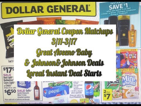 Dollar General Coupon Matchups 3/11-3/17    Aveeno & Johnson Baby Deals/ Loreal Instant Deals Start