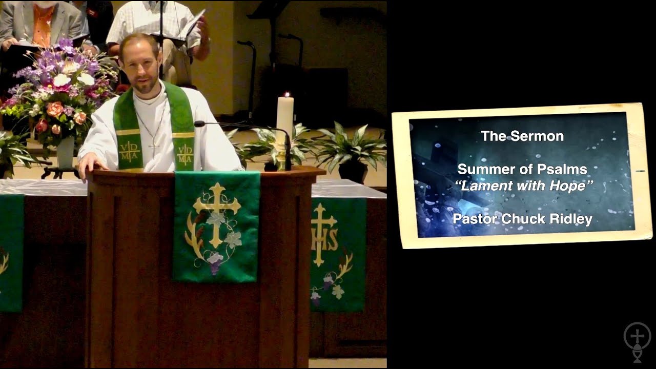 7/14/2024 - Pastor Ridley gives a message called, “Summer of Psalms ...