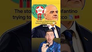 The Story Of Infantino Trying To BRIBE Morocco