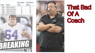 Is tom cable the worst coach in nfl history?