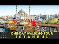 ISTANBUL TURKEY WALKING TOUR IN 1 DAY | Best Places To Visit In Istanbul European Side |4K UHD 60FPS