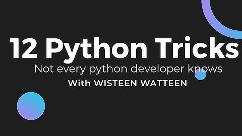 12 tricks in python that every python developer should know @freecodecamp