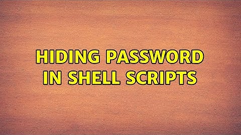 Unix & Linux: Hiding Password in Shell Scripts (7 Solutions!!)